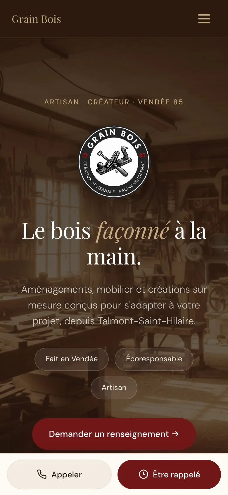Page d'accueil du site Grain Bois sur téléphone : le titre Le bois façonné à la main, le logo de l'atelier et la barre Appeler, Être rappelé